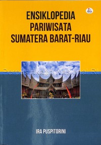 Image of Ensiklopedia Pariwisata Sumatera Barat-Riau